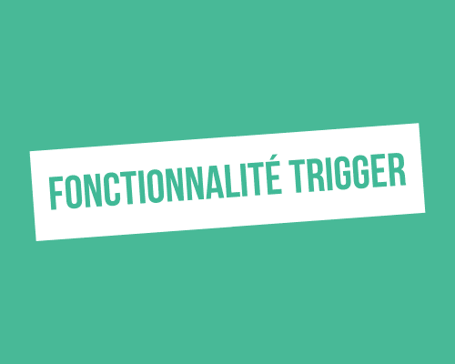 Qu'est-ce que la fonctionnalité Trigger sur ProspectIn ?