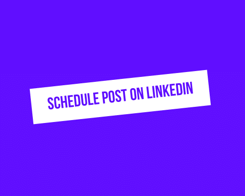 How to schedule a post on LinkedIn?